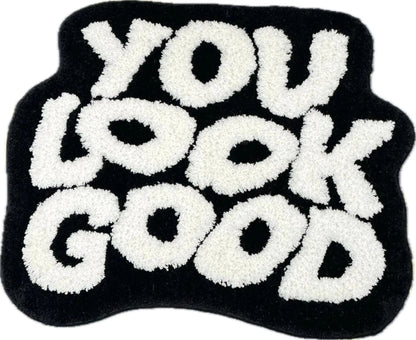 You Look Good Bathroom Rug 